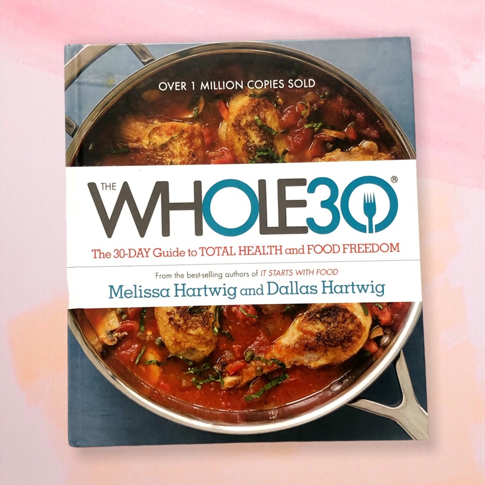 The Whole30: The 30-Day Guide Hardcover Book